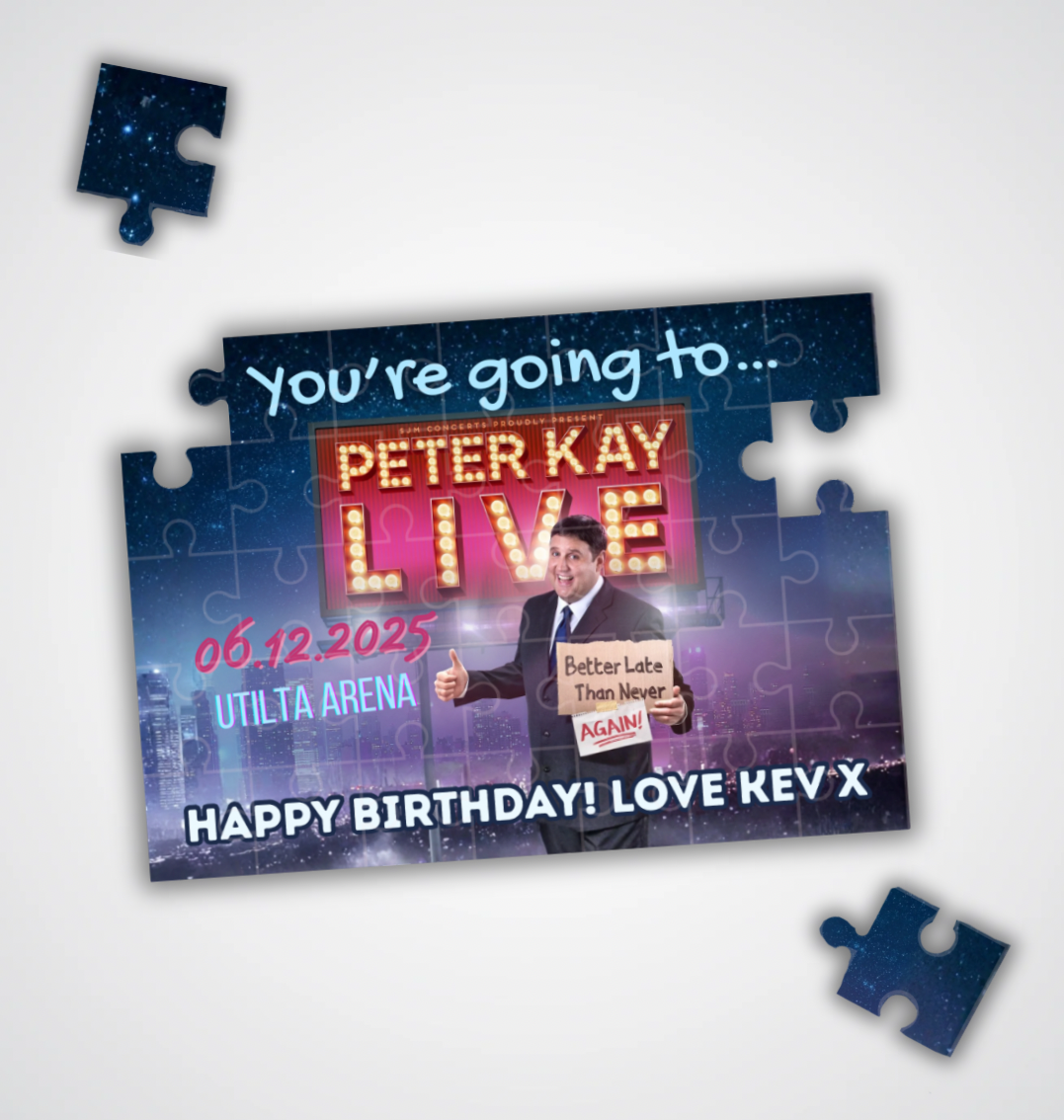 Peter Kay Live Ticket Surprise Gift - Custom Puzzle